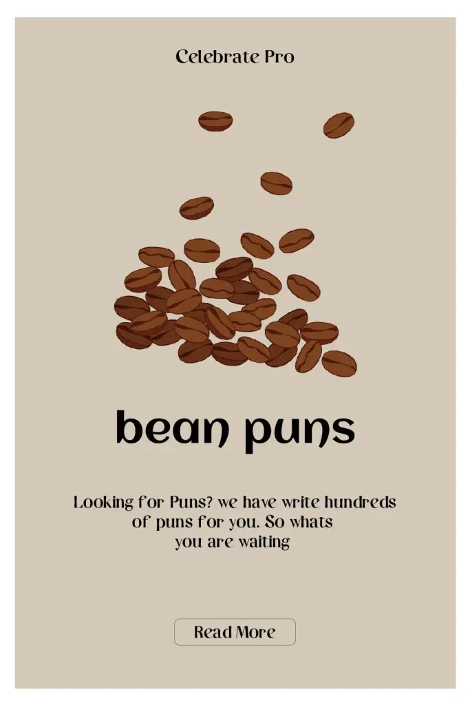 Bean Puns for instagram Captions