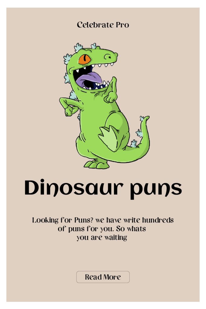 Dinosaur puns for instagram captions