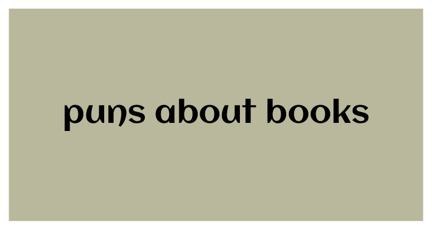 Funny Puns for about books
