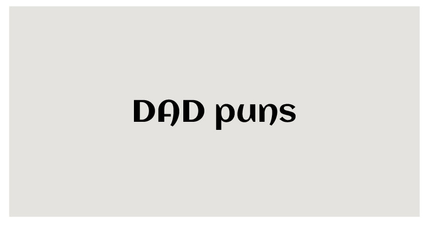 Funny dad puns