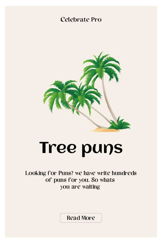Tree Puns for instagram Captions
