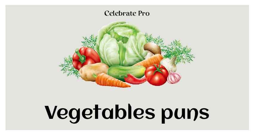 Vegetables puns list