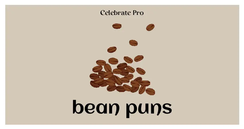bean puns list