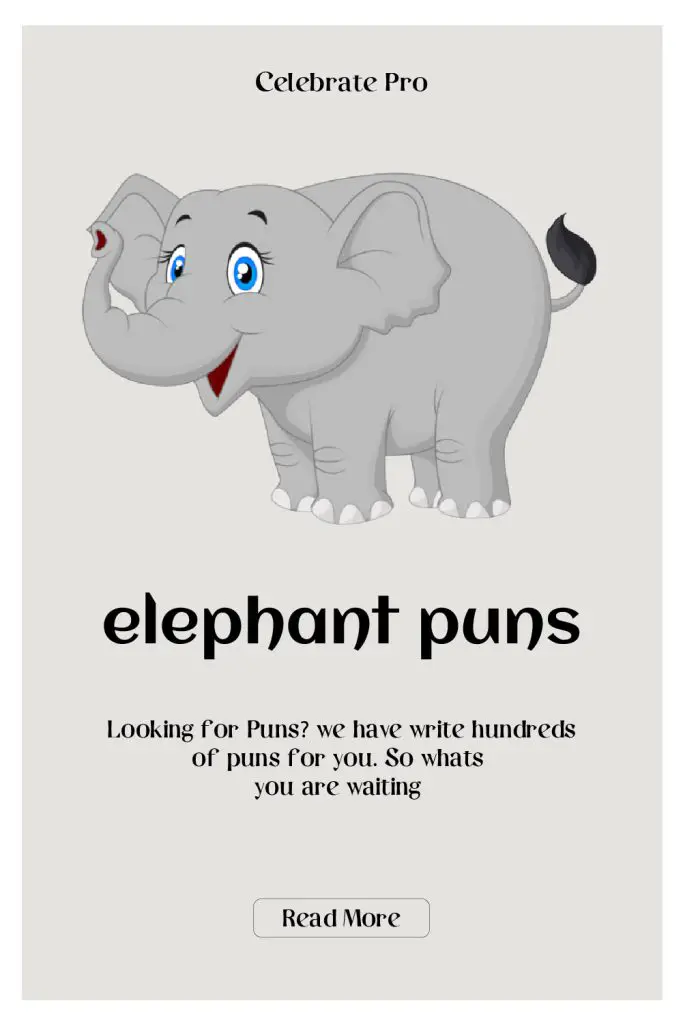elephant Puns for instagram Captions