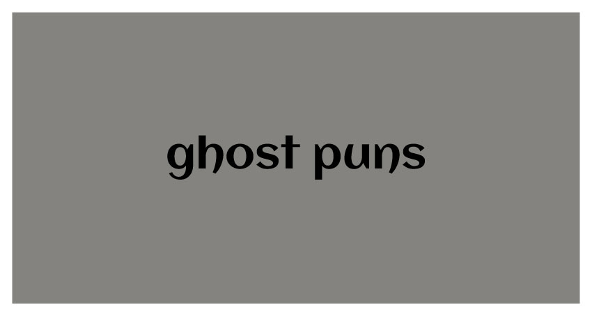 funny Ghost Puns