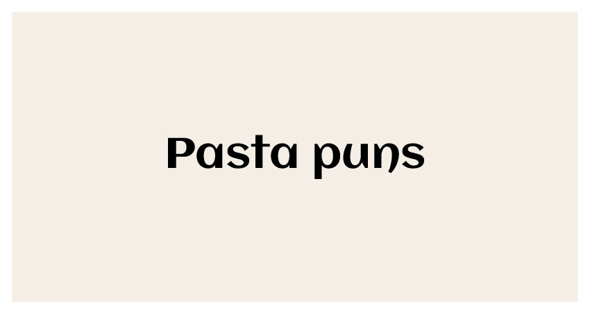 funny pasta puns