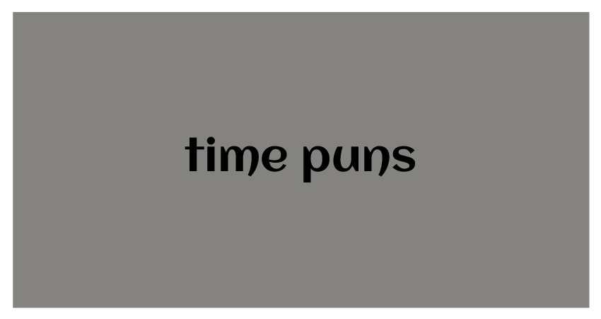 funny puns for time
