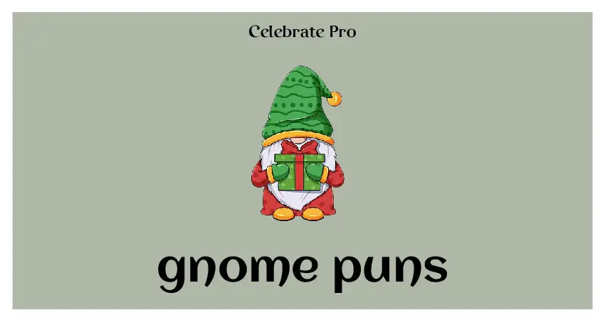 gnome puns list