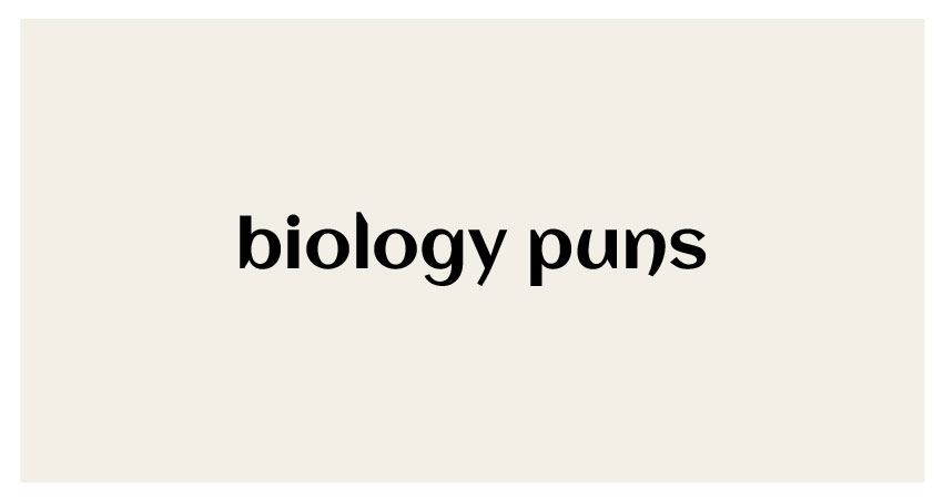 funny puns for biology