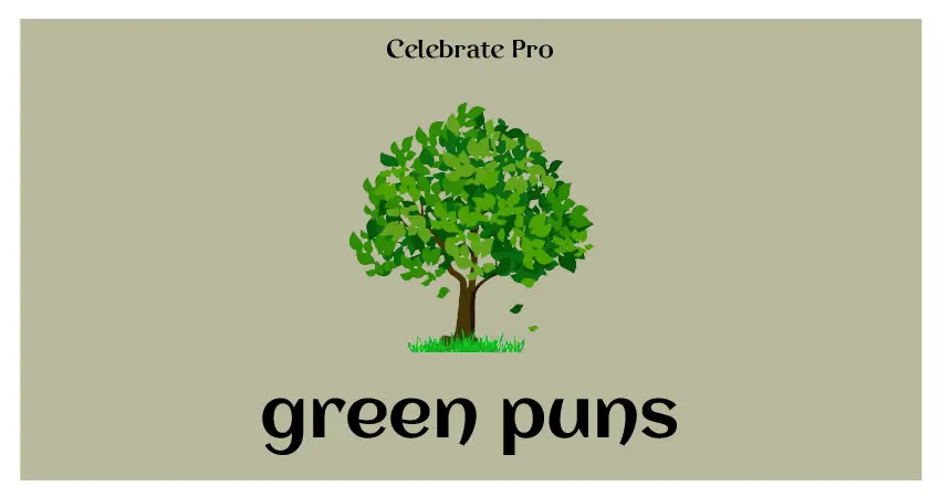 111+ Best Funny Green Puns | Celebrate Pro