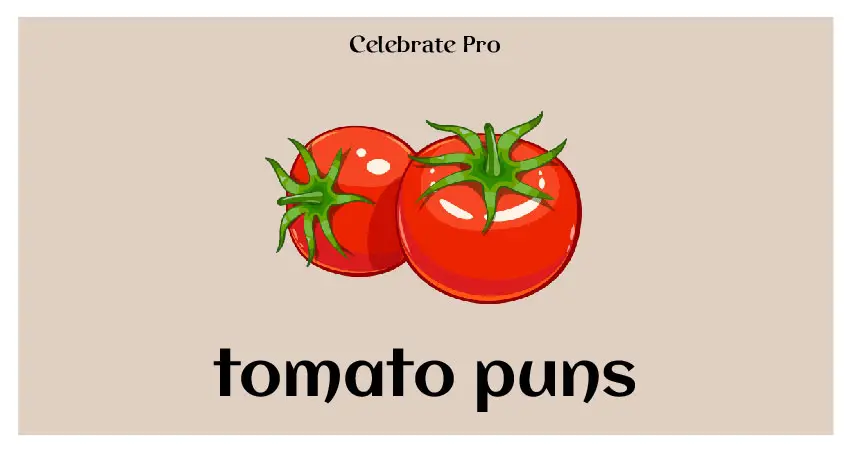 tomato puns list