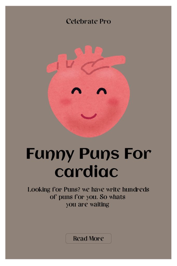 Best Short Cardiac Puns