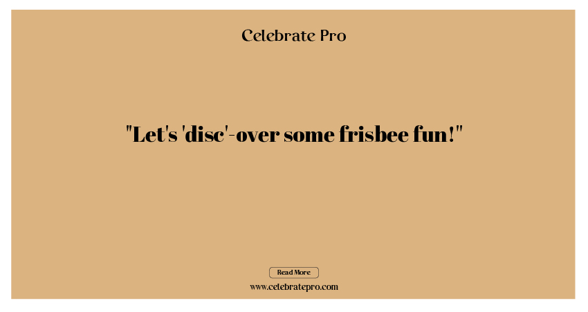 Best Short Frisbee Puns