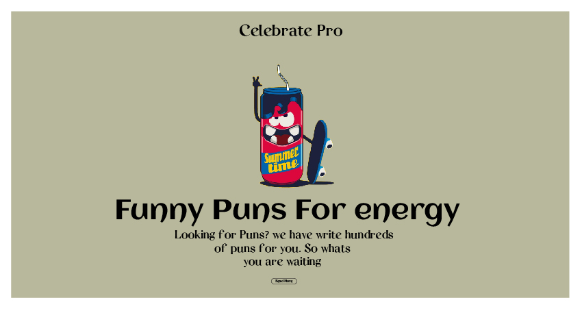 119+ Energy puns That Will Make Your Heart Sing