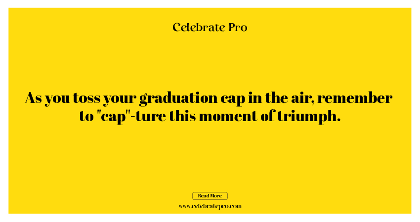 One-Liner Graduation Puns