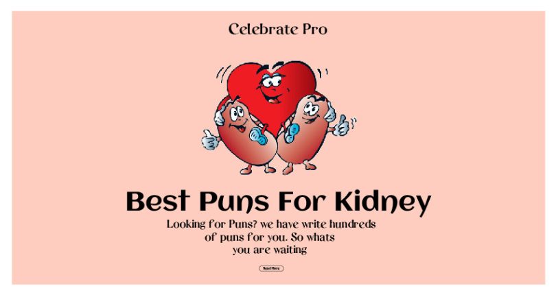Best Short Kidney Puns