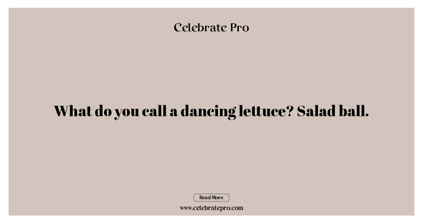 Best Short Lettuce Puns