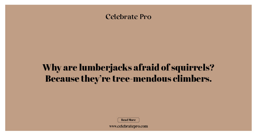 Best Short Lumberjack Puns