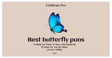 Butterfly Puns