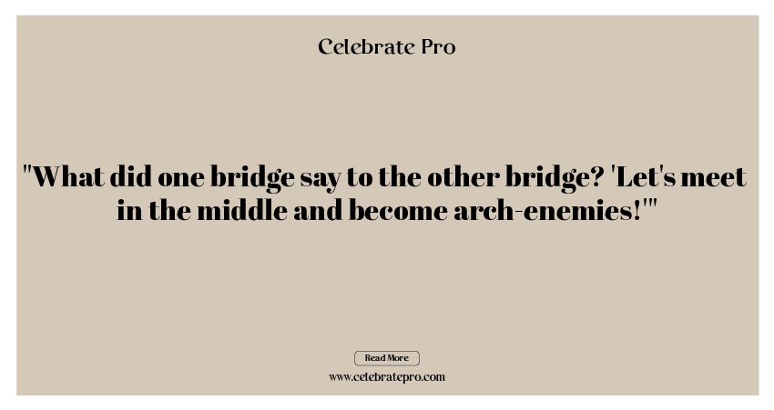 One-Liner Bridge Puns