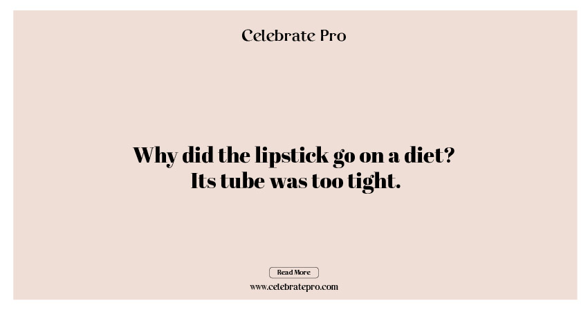 One-Liner Lipstick Puns