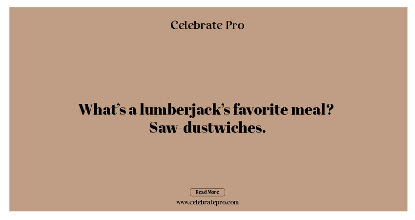 One-Liner Lumberjack Puns