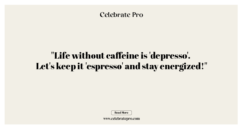 One-liner caffeine puns