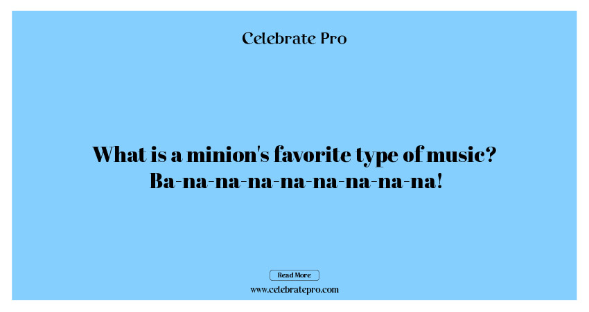 Best Short Minion Puns