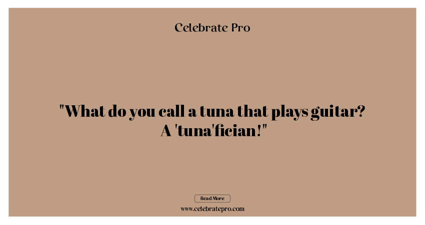 Best Short Tuna Puns