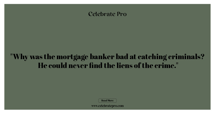 One-Liner Mortgage Puns